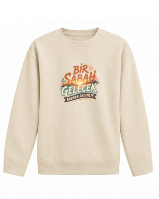 Bir Sabah Gelecek - Pamuklu Çocuk Sweatshirt